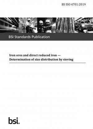  Iron ores and direct reduced iron. Determination of size distribution by sieving
