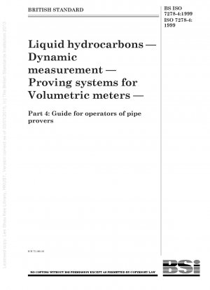 Liquid hydrocarbons - Dynamic measurement - Proving systems for volumetric meters - Guide for operators of pipe provers