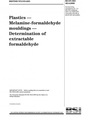 Plastics - Melamine-formaldehyde mouldings - Determination of extractable formaldehyde