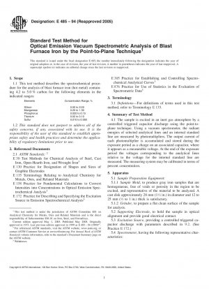 Standard Test Method for Optical Emission Vacuum Spectrometric Analysis of Blast Furnace Iron by the Point-to-Plane Technique