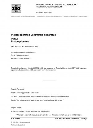 Piston-operated volumetric apparatus - Part 2: Piston pipettes; Technical Corrigendum 1