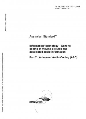 Information technology - Generic coding of moving pictures and associated audio information - Advanced Audio Coding (AAC)