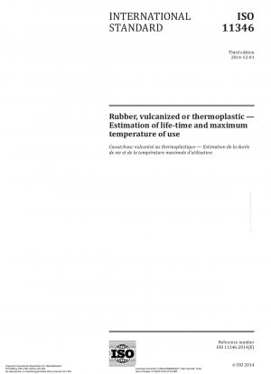 Rubber, vulcanized or thermoplastic - Estimation of life-time and maximum temperature of use