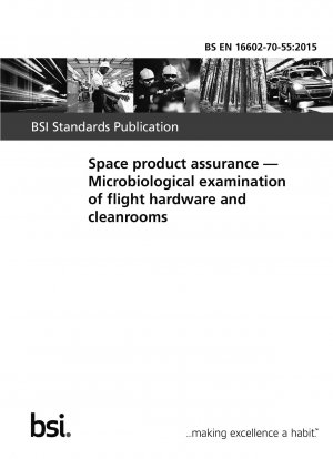 Space product assurance. Microbiological examination of flight hardware and cleanrooms