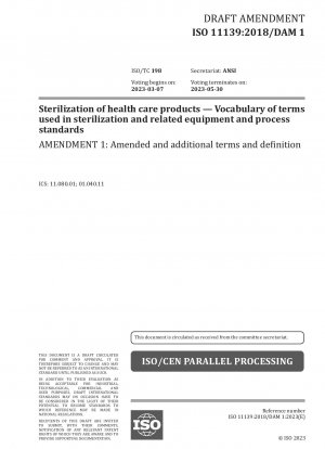 Sterilization of health care products — Vocabulary of terms used in sterilization and related equipment and process standards — Amendment 1: Amended and additional terms and definition