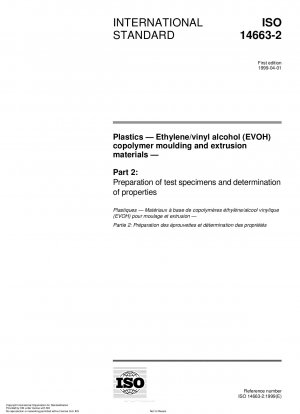 Plastics - Ethylene/vinyl alcohol (EVOH) copolymer moulding and extrusion materials - Part 2: Preparation of test specimens and determination of properties
