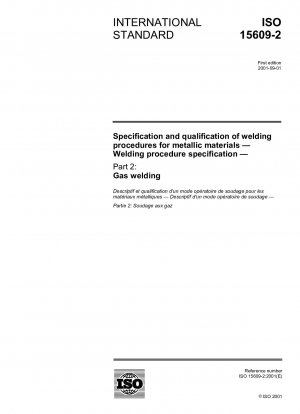Specification and qualification of welding procedures for metallic materials - Welding procedure specification - Part 2: Gas welding