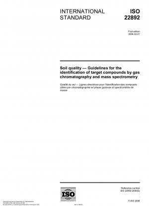 Soil quality - Guidelines for the identification of target compounds by gas chromatography and mass spectrometry