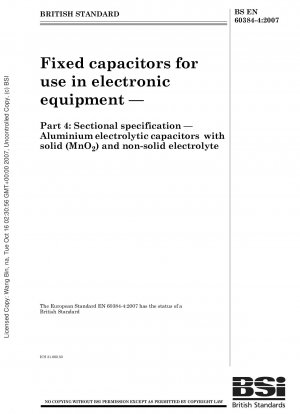 Fixed capacitors for use in electronic equipment - Sectional specification - Aluminium electrolytic capacitors with solid (MnO2) and non-solid electrolyte