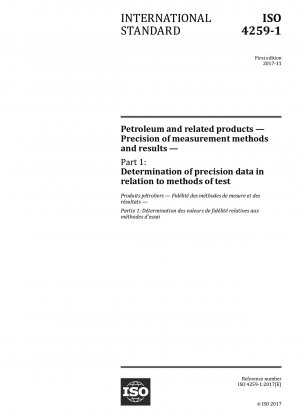 Petroleum and related products - Precision of measurement methods and results - Part 1: Determination of precision data in relation to methods of test