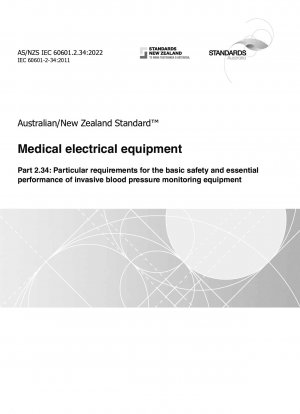 Medical electrical equipment, Part 2.34: Particular requirements for the basic safety and essential performance of invasive blood pressure monitoring equipment