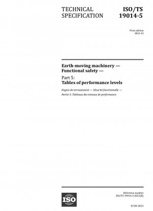 Earth-moving machinery — Functional safety — Part 5: Tables of performance levels