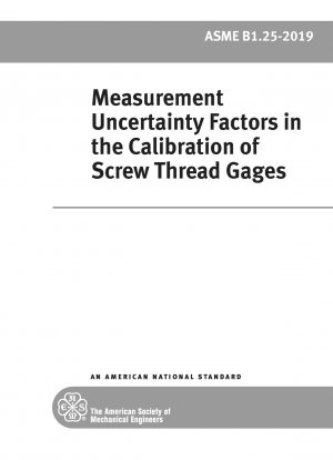 Measurement Uncertainty Factors in the Calibration of Screw Thread Gages