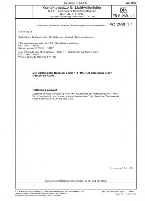 Fibre optic terminus sets - Part 1-1: Blank detail specification (IEC 61269-1-1:1994); German version EN 61269-1-1:1997