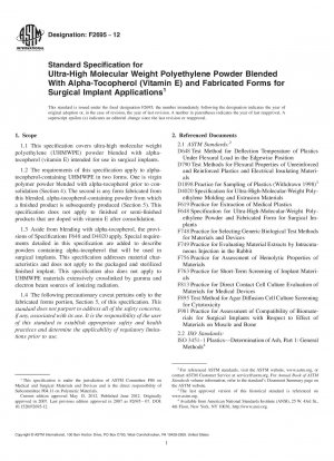 Standard Specification for Ultra-High Molecular Weight Polyethylene Powder Blended With Alpha-Tocopherol (Vitamin E) and Fabricated Forms for Surgical Implant Applications