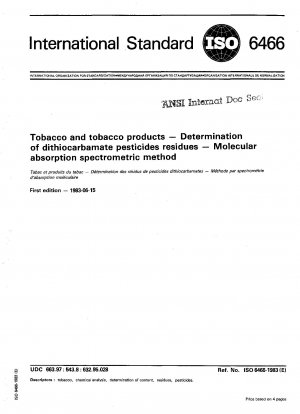 Tobacco and tobacco products; Determination of dithiocarbamate pesticides residues; Molecular absorption spectrometric method