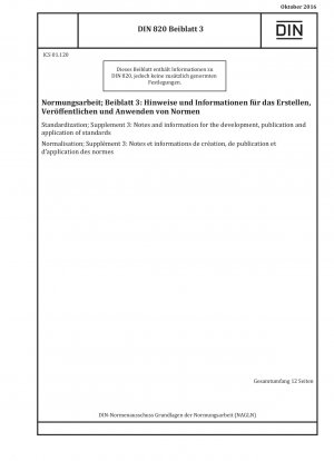 Standardization; Supplement 3: Notes and information for the development, publication and application of standards