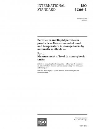 Petroleum and liquid petroleum products — Measurement of level and temperature in storage tanks by automatic methods — Part 1: Measurement of level in atmospheric tanks