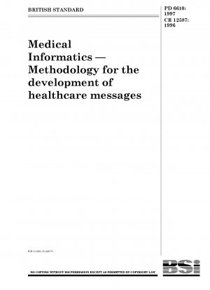 Medical informatics. Methodology for the development of healthcare messages