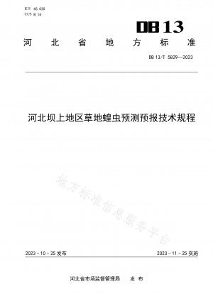 Technical regulations for forecasting grasshoppers in Bashang area, Hebei Province