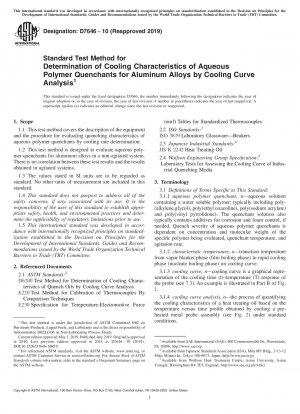 Standard Test Method for Determination of Cooling Characteristics of Aqueous Polymer Quenchants for Aluminum Alloys by Cooling Curve Analysis