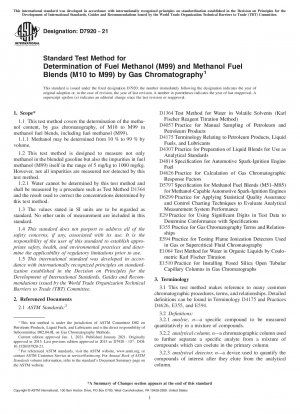 Standard Test Method for Determination of Fuel Methanol (M99) and Methanol Fuel Blends (M10 to M99) by Gas Chromatography