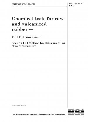 Chemical tests for raw and vulcanized rubber — Part 11 : Butadiene — Section 11.1 Method for determination of microstructure