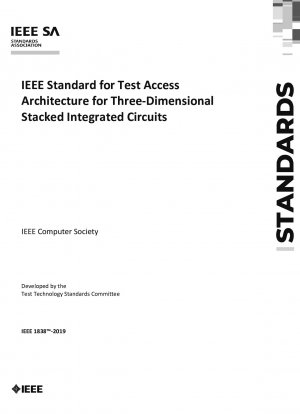 IEEE Standard for Test Access Architecture for Three-Dimensional Stacked Integrated Circuits