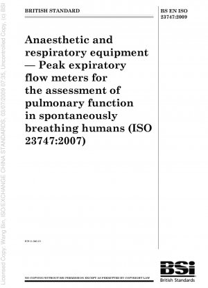 Anaesthetic and respiratory equipment. Peak expiratory flow meters for the assessment of pulmonary function in spontaneously breathing humans