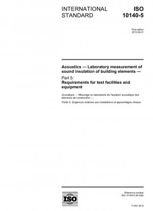 Acoustics - Laboratory measurement of sound insulation of building elements - Part 5: Requirements for test facilities and equipment