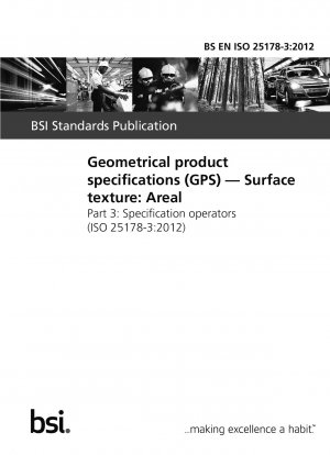 Geometrical product specifications (GPS). Surface texture: Areal. Specification operators