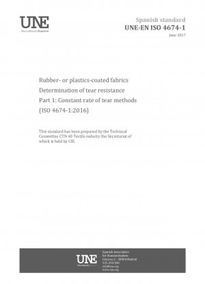 Rubber- or plastics-coated fabrics - Determination of tear resistance - Part 1: Constant rate of tear methods (ISO 4674-1:2016)