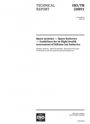 Space systems — Space batteries — Guidelines for in-flight health assessment of lithium-ion batteries