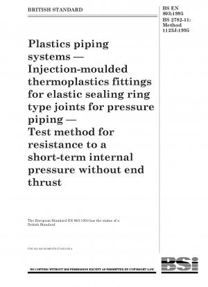 Plastics piping systems — Injection - moulded thermoplastics fittings for elastic sealing ring type joints for pressure piping — Test method for resistance to a short - term internal pressure without end thrust