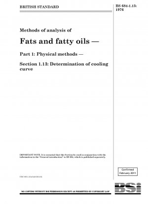 Methods of analysis of Fats and fatty oils — Part 1 : Physical methods — Section 1.13 : Determination of cooling curve