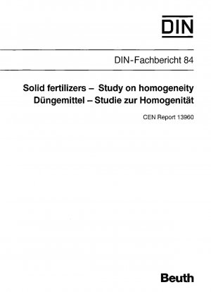 Solid fertilizers - Study on homogeneity; CEN-Report 13960