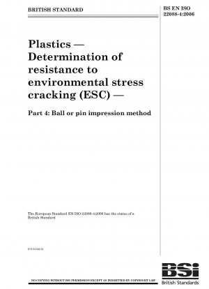 Plastics - Determination of resistance to environmental stress cracking (ESC) - Ball or pin impression method