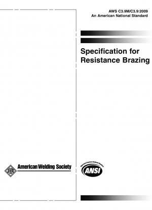 Specification for Resistance Brazing (First Edition)