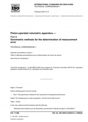 Piston-operated volumetric apparatus - Part 6: Gravimetric methods for the determination of measurement error; Technical Corrigendum 1