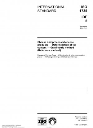 Cheese and processed cheese products - Determination of fat content - Gravimetric method (Reference method)