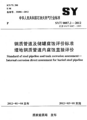 Standard of steel pipeline and tank corrosion assessment.Internal corrosion direct assessment for buried steel pipeline