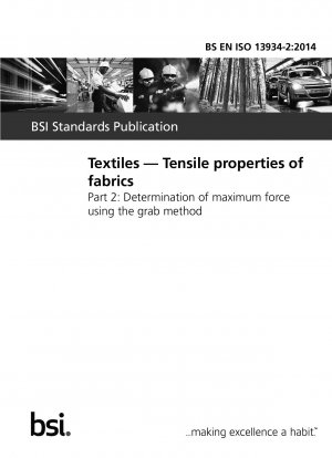 Textiles. Tensile properties of fabrics. Determination of maximum force using the grab method