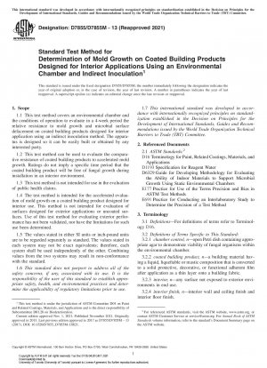 Standard Test Method for Determination of Mold Growth on Coated Building Products Designed for Interior Applications Using an Environmental Chamber and Indirect Inoculation