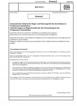 Automatic electrical controls for installation in drinking water systems - Requirements for solenoid valves for use in drinking water installations / Note: Date of issue 2023-02-24