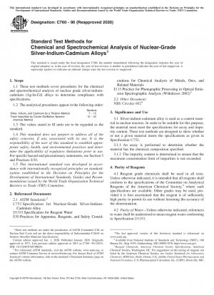 Standard Test Methods for Chemical and Spectrochemical Analysis of Nuclear-Grade Silver-Indium-Cadmium Alloys