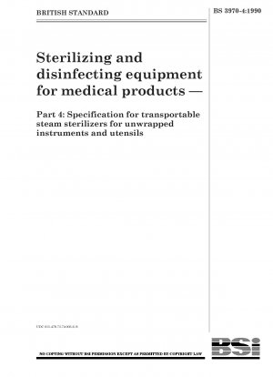 Sterilizing and disinfecting equipment for medical products — Part 4 : Specification for transportable steam sterilizers for unwrapped instruments and utensils