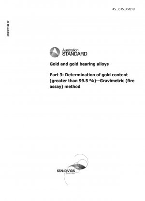 Gold and gold bearing alloys, Part 3: Determination of gold content (greater than 99.5 %) — Gravimetric (fire assay) method