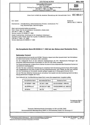 Basic environmental testing procedures - Part 2: Tests; test Ga and guidance: Acceleration, steady state (IEC 60068-2-7:1983 + A1:1986); German version EN 60068-2-7:1993