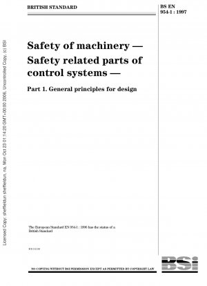 Safety of machinery - Safety related parts of control systems - General principles for design