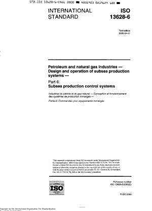 Petroleum and natural gas industries - Design and operation of subsea production systems - Part 6: Subsea production control systems